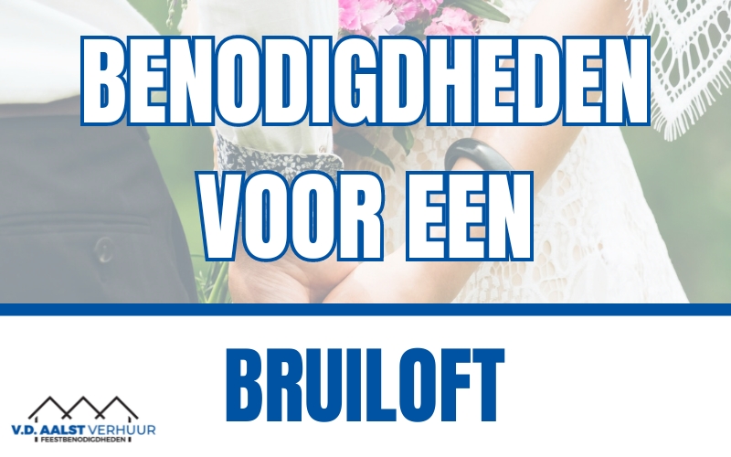 De ultieme bruiloft checklist – bruiloft in een tent