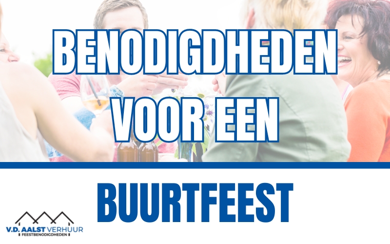 Een buurtfeest organiseren